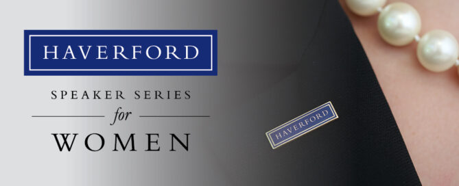 Haverford Speaker Series for Women