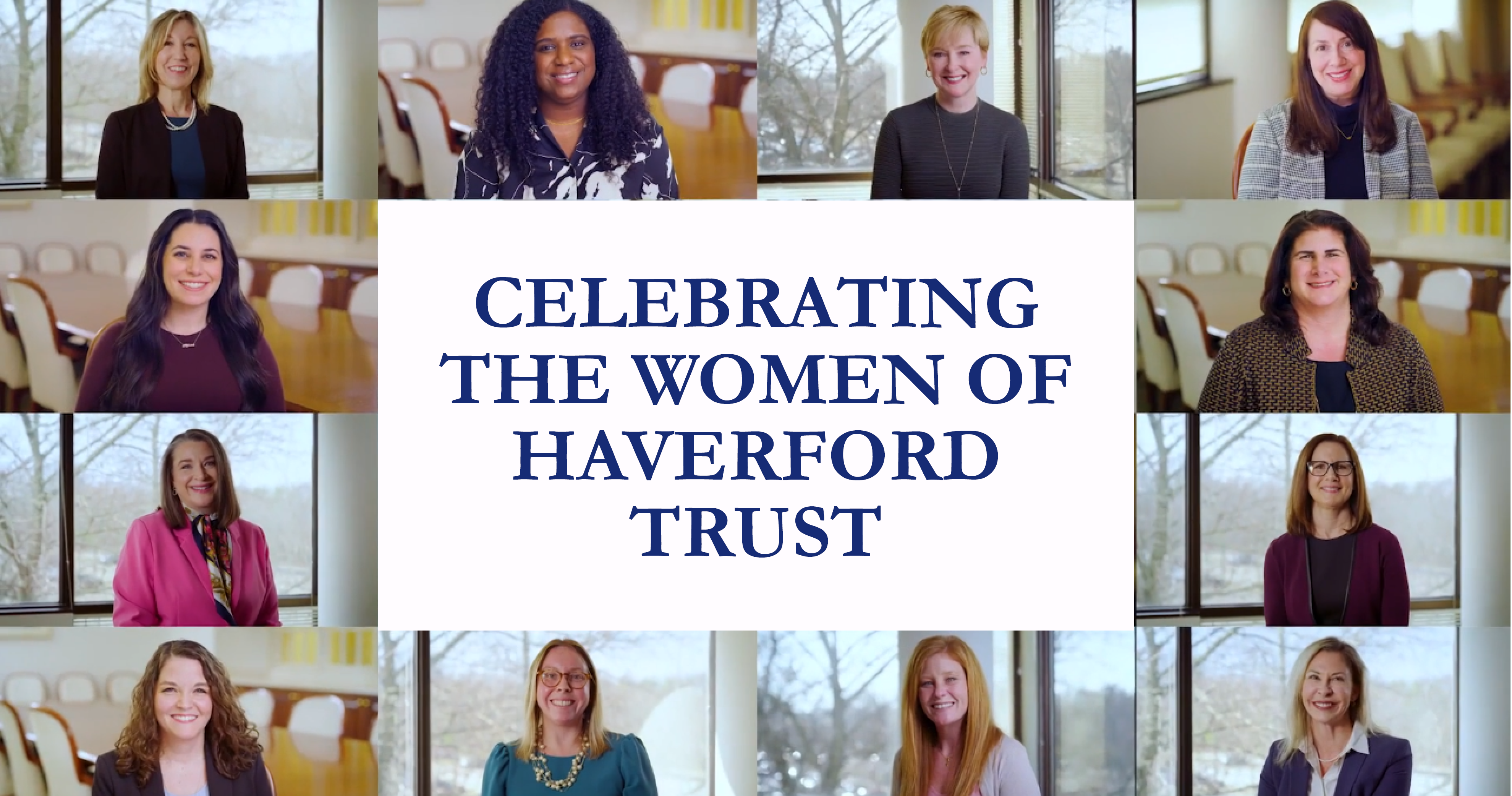 A featured image captured 12 women, all smiling and dressed in professional attire. In the middle of the image, the text reads, "Celebrating The Women of Haverford Trust".